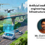 (Artificial Intelligence ) AI in Civil Engineering: How Smart Infrastructure is Being Built